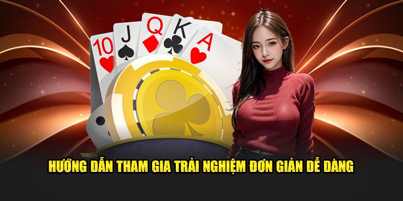 Hướng dẫn tham gia trải nghiệm đơn giản dễ dàng