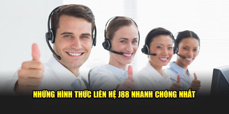 Những hình thức liên hệ J88