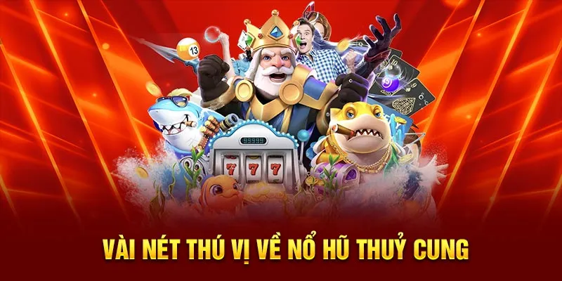 Đánh giá siêu phẩm nổ hũ thủy cung